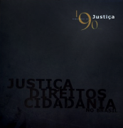Ministério da Justiça 190 anos: justiça, direitos e cidadania no Brasil