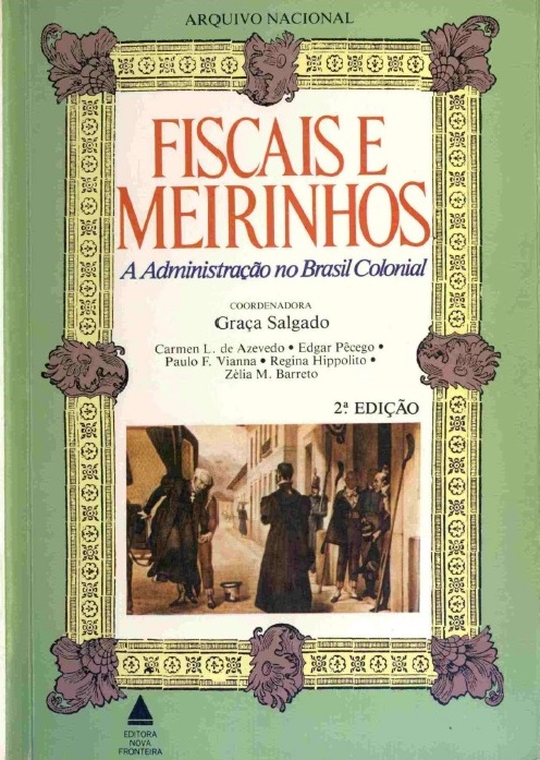 Capa do livro Fiscais e Meirinhos: A Administração no Brasil Colonial